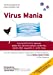 Seller image for Virus Mania: Corona/COVID-19, Measles, Swine Flu, Cervical Cancer, Avian Flu, SARS, BSE, Hepatitis C, AIDS, Polio. How the Medical Industry . Making Billion-Dollar Profits At Our Expense for sale by WAKULLABOOKSLLC
