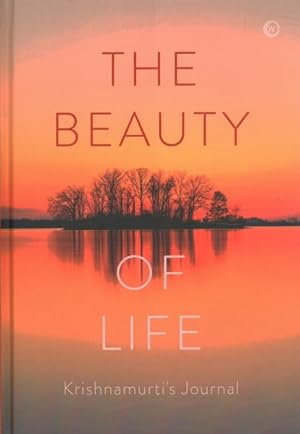 Seller image for Beauty of Life : Krishnamurti's Journal for sale by GreatBookPrices