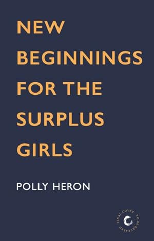 Image du vendeur pour New Beginnings for the Surplus Girls mis en vente par GreatBookPrices