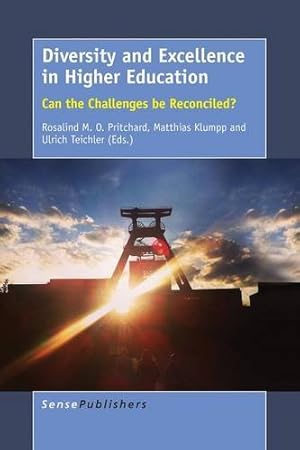 Diversity and Excellence in Higher Education: Can the Challenges Be Reconciled?