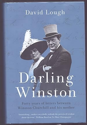 Seller image for Darling Winston (Churchill's letters to his mother) *SIGNED First Edition, 1st printing* for sale by Malden Books