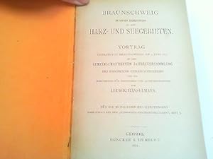 Bild des Verkufers fr Braunschweig in seinen Beziehungen zu den Harz- und Seegebieten. Vortrag gehalten zu Braunschweig am 3. Juni 1873. zum Verkauf von Antiquariat Ehbrecht - Preis inkl. MwSt.
