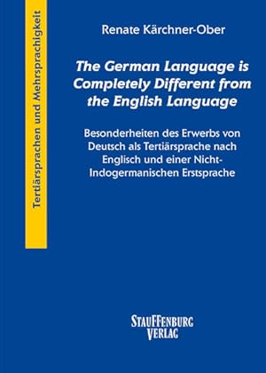 Immagine del venditore per The German Language is Completely Different from the English Language": Besonderheiten des Erwerbs von Deutsch als Tertirsprache nach Englisch und . (Tertirsprachen. Drei- und Mehrsprachigkeit) venduto da Studibuch