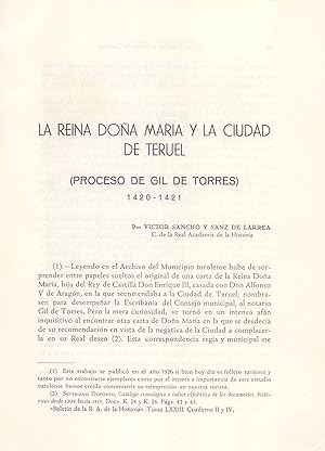 Seller image for LA REINA DOA MARIA Y LA CIUDAD DE TERUEL (PROCESO DE GIL DE TORRES) 1420-1421 (EXTRAIDO ORIGINAL DEL AO 1951, ESTUDIO COMPLETO TEXTO INTEGRO) for sale by Libreria 7 Soles