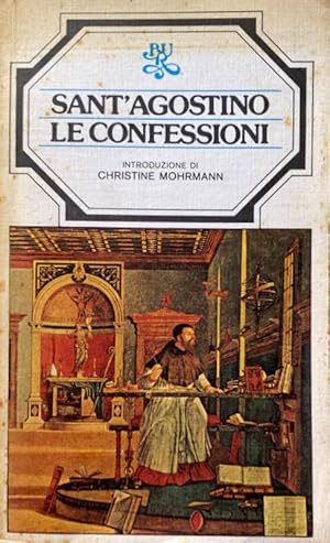 LE CONFESSIONI. (INTRODUZIONE DI CHRISTINE MOHRMANN, TRADUZIONE DI CARLO VITALI)