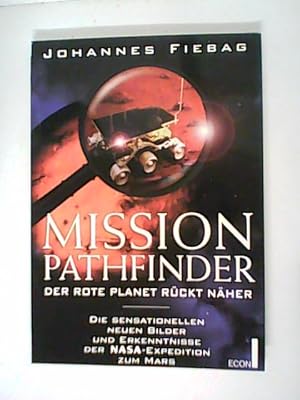 Immagine del venditore per Mission Pathfinder. Der rote Planet rckt nher. venduto da ANTIQUARIAT FRDEBUCH Inh.Michael Simon