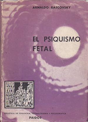 Immagine del venditore per El psiquismo fetal venduto da LIBRERA GULLIVER