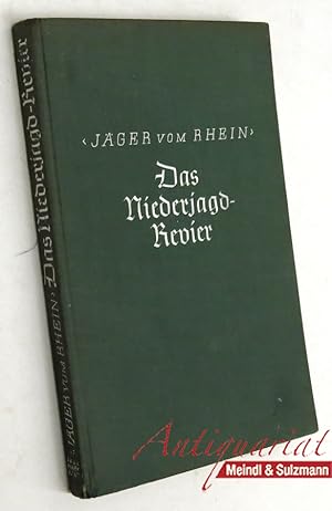 Das Niederjagd-Revier. Eine Anleitung zur zweckmäßigen Hege, Aufartung und praktischen Jagdnutzun...