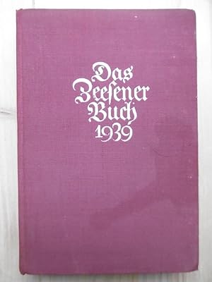 Seller image for Das Zeesener Buch 1939. Fr die Kameradschaft heruasgegeben vom Reichspostminister. for sale by Antiquariat Steinwedel