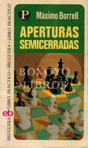 Bild des Verkufers fr [Ajedrez] Aperturas semicerradas zum Verkauf von Boxoyo Libros S.L.