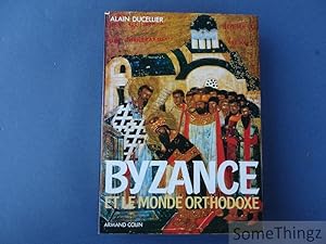 Byzance et le monde orthodoxe.