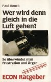 Seller image for Wer wird denn gleich in die Luft gehen? S berwindet man Frustation und rger for sale by Gabis Bcherlager