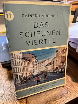 Imagen del vendedor de Das Scheunenviertel. Kleine Architekturgeschichte der letzten Altstadt von Berlin. a la venta por Antiquariat Hecht