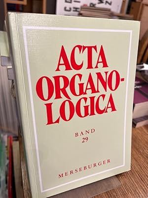 Seller image for Acta organologica Band 29. (= Verffentlichung der Gesellschaft der Orgelfreunde 220; Edition Merseburger 1509). for sale by Altstadt-Antiquariat Nowicki-Hecht UG