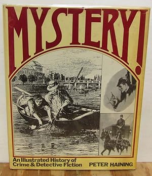 Bild des Verkufers fr Mystery! An Illustrated History of Crime & Detective Fiction zum Verkauf von Dearly Departed Books