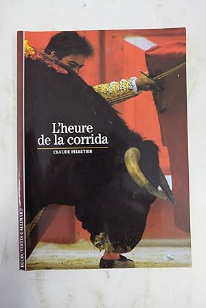 Seller image for L'Heure de la corrida for sale by Librairie du Levant