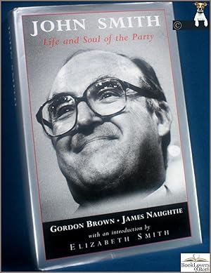 Seller image for John Smith: Life and Soul of the Party for sale by BookLovers of Bath