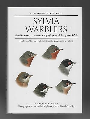Imagen del vendedor de Sylvia Warblers: identification, taxonomy and phylogeny of the genus Sylvia a la venta por Calluna Books