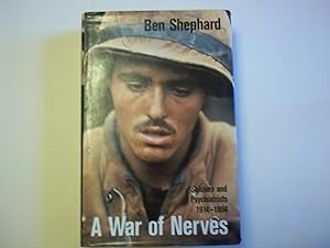 Image du vendeur pour A War of Nerves: Soldiers and Psychiatrists, 1914-1994 mis en vente par Carmarthenshire Rare Books