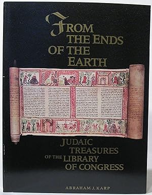 From the Ends of the Earth: Judaic Treasures of the Library of Congress