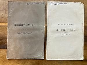 Seller image for SPEECHES AND LETTERS OF GERRIT SMITH ON THE REBELLION (Volumes I and II) for sale by Jim Hodgson Books