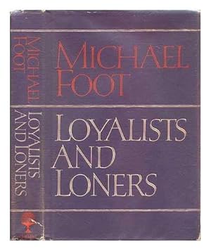 Seller image for Loyalists and Loners for sale by WeBuyBooks