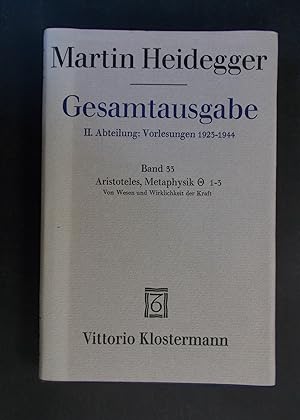 Aristoteles Metaphysik Theta 1-3 Vom Wesen und Wirklichkeit der Kraft - Gesamtausgabe II. Abteilu...