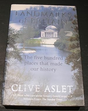 Seller image for Landmarks of Britain: The Five Hundred Places that made our History. for sale by powellbooks Somerset UK.