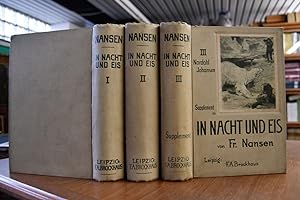 In Nacht und Eis. Bde. I-III (komplett). Die Norwegische Polarexpedition 1893 - 1896. Mit einem B...