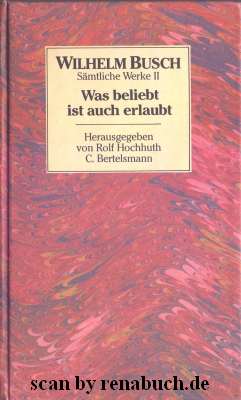 Seller image for Wilhelm Busch - Smtliche Werke II: Was beliebt ist auch erlaubt for sale by Werner Hrter-Antiquariat