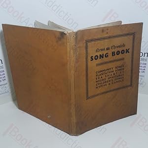 News Chronicle Song Book : Community Songs, Plantation Songs, Sea Shanties, Negro Spirituals, Chi...