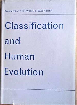 Bild des Verkufers fr CLASSIFICATION AND HUMAN EVOLUTION zum Verkauf von Douglas Books