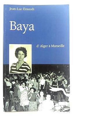 Seller image for Baya : D'Alger  Marseille for sale by Mimesis