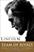 Seller image for Team of Rivals: Lincoln Film Tie-in Edition for sale by WAKULLABOOKSLLC
