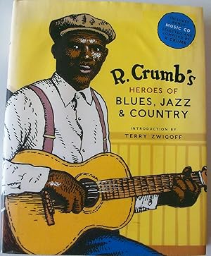 Bild des Verkufers fr R. Crumb's Heroes of Blues, Jazz and Country zum Verkauf von Books and Bobs