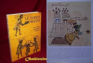 Le codex Mendoza . Un inestimable manuscrit aztèque