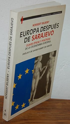 Imagen del vendedor de EUROPA DESPUS DE SARAJEVO. Claves ticas y polticas de la ciudadana europea. a la venta por EL RINCN ESCRITO