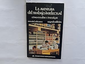 Bild des Verkufers fr La aventura del trabajo intelectual. Cmo estudiar e investigar. zum Verkauf von Librera "Franz Kafka" Mxico.