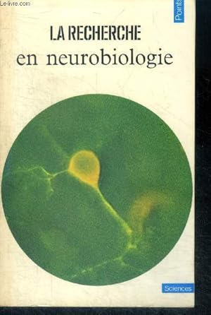 Seller image for La Recherche en neurobiologie - points sciences NS8 for sale by Le-Livre