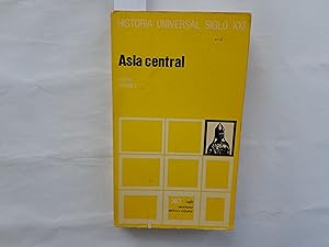 Imagen del vendedor de Asia Central. Coleccin Historia Universa Siglo XXI. Volumen 16 de la coleccin. a la venta por Librera "Franz Kafka" Mxico.