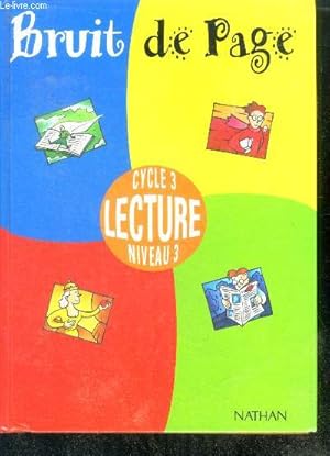 Seller image for Bruit de page - cycle 3 - lecture - niveau 3 for sale by Le-Livre