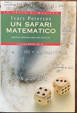 Un safari matematico. Quanto la matematica gioca nella nostra vita