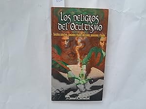 Imagen del vendedor de Los peligros del ocultismo. Suicidios colectivos, asesinatos rituales, adicciones, posesiones y fraudes. a la venta por Librera "Franz Kafka" Mxico.