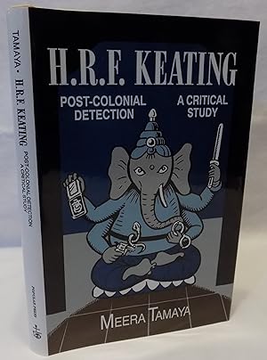 H.R.F. Keating: Post-Colonial Detection, A Critical Study