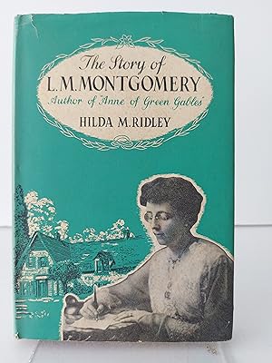 Imagen del vendedor de The Story of L. M. Montgomery a la venta por Berkshire Rare Books