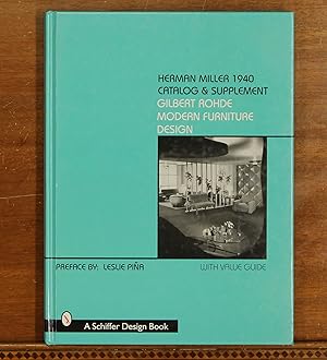 Herman Miller 1940 Catalog & Supplement: Gilbert Rohde Modern Design, with Value Guide (Schiffer ...