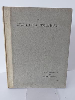Seller image for The Story of a Troll-Hunt for sale by Berkshire Rare Books
