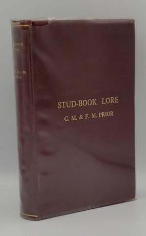 Imagen del vendedor de Stud-Book Lore (Being. AND VARIOUS OTHER SUBJECTS CONNECTED WITH COUNTRY LIFE AND PURSUITS, WRITTEN BETWEEN 1904-1938 a la venta por GLOVER'S BOOKERY, ABAA