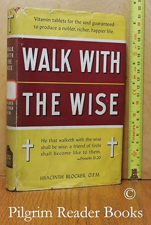 Walk with the Wise.