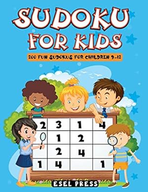 Imagen del vendedor de Sudoku for Kids: 200 Fun Sudokus for Children 9-12, Includes Solutions - Large Print 8.5 X 11 a la venta por WeBuyBooks